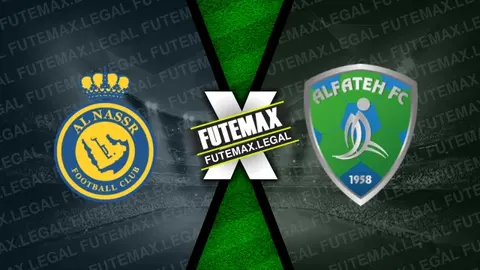 Assistir Al-Nassr x Al-Fateh ao vivo 17/02/2024 online