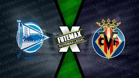 Assistir Alavés x Villarreal ao vivo 10/02/2024 online