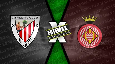 Assistir Athletic Bilbao x Girona ao vivo 19/02/2024 online