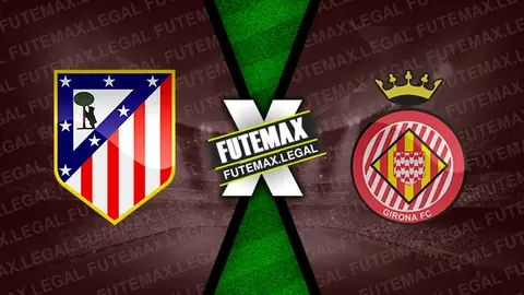 Assistir Atlético Madrid x Girona ao vivo online 25/08/2024