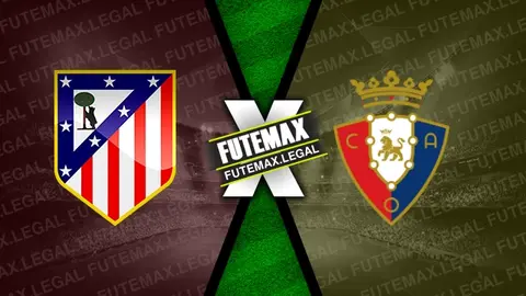 Assistir Atlético Madrid x Osasuna ao vivo online 19/05/2024