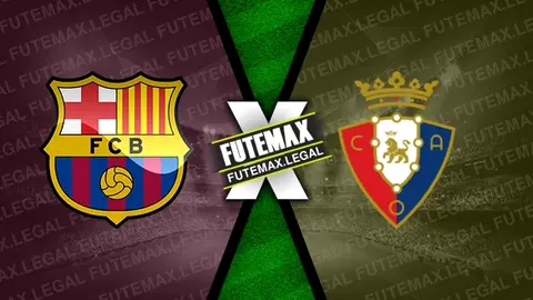 Assistir Barcelona x Osasuna ao vivo online 30/01/2024