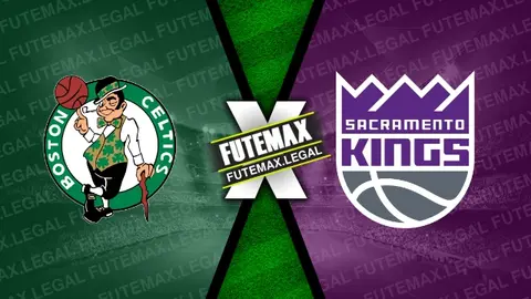 Assistir Boston Celtics x Sacramento Kings ao vivo 05/04/2024 online