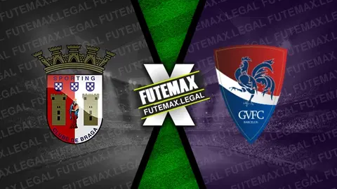 Assistir Braga x Gil Vicente ao vivo online 16/03/2024