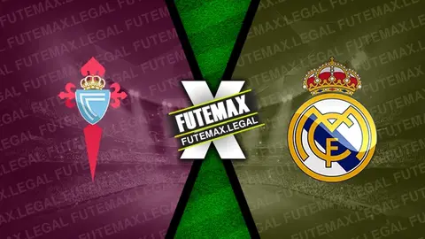 Assistir Celta x Real Madrid ao vivo online 19/10/2024