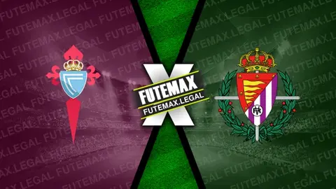 Assistir Celta x Valladolid ao vivo HD 15/09/2024 grátis