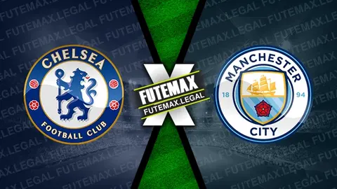 Assistir Chelsea x Manchester City ao vivo 18/08/2024 grátis