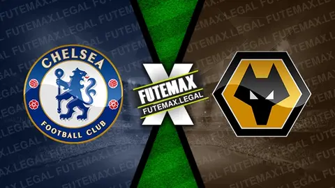 Assistir Chelsea x Wolverhampton ao vivo online 04/02/2024