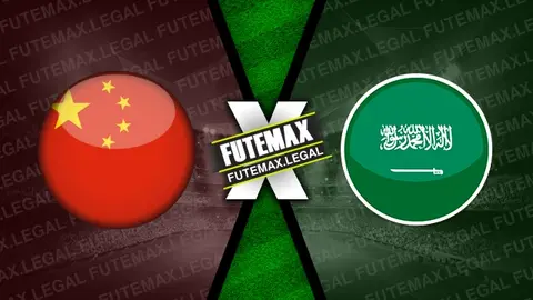 Assistir China x Arábia Saudita ao vivo 10/09/2024 online