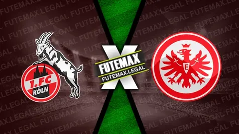 Assistir Colônia x Eintracht Frankfurt ao vivo 03/02/2024 online