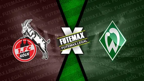 Assistir Colônia x Werder Bremen ao vivo online 16/02/2024