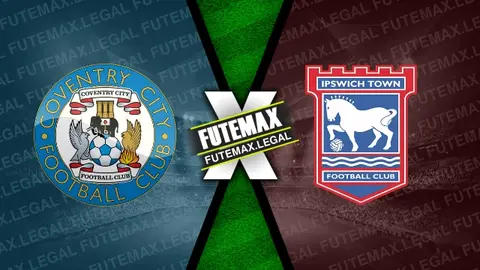 Assistir Coventry City x Ipswich Town ao vivo HD 30/04/2024