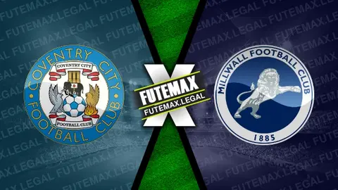 Assistir Coventry City x Millwall ao vivo 11/02/2024 grátis