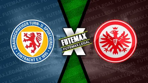 Assistir Eintracht Braunschweig x Eintracht Frankfurt ao vivo online HD 19/08/2024