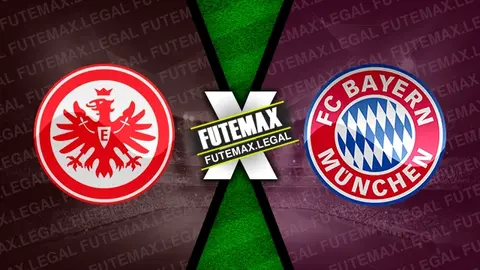 Assistir Eintracht Frankfurt x Bayern de Munique ao vivo online 06/10/2024