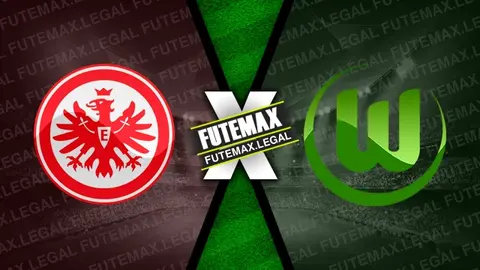 Assistir Eintracht Frankfurt x Wolfsburg ao vivo 25/02/2024 online