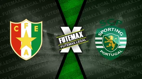 Assistir Estrela Amadora x Sporting ao vivo HD 29/03/2024