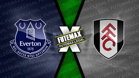 Assistir Everton x Fulham ao vivo 26/10/2024 online