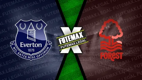 Assistir Everton x Nottingham Forest ao vivo HD 21/04/2024 grátis