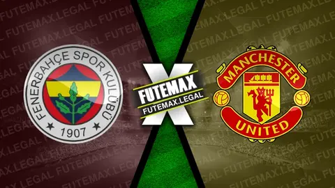 Assistir Fenerbahce x Manchester United ao vivo HD 24/10/2024