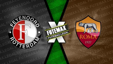 Assistir Feyenoord x Roma ao vivo HD 15/02/2024