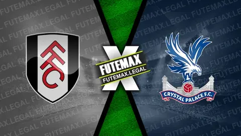 Assistir Fulham x Crystal Palace ao vivo HD 27/04/2024 grátis