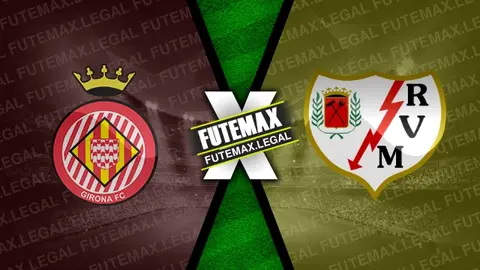 Assistir Girona x Rayo Vallecano ao vivo 26/02/2024 grátis