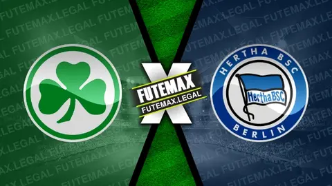 Assistir Greuther Furth x Hertha Berlin ao vivo 11/02/2024 grátis