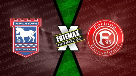 Assistir Ipswich Town x Fortuna Dusseldorf ao vivo 27/07/2024 grátis