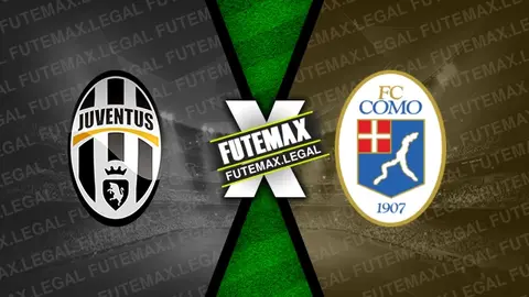 Assistir Juventus x Como ao vivo 19/08/2024 grátis