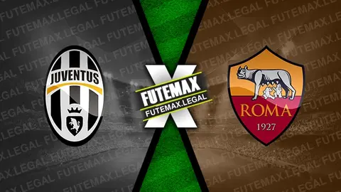 Assistir Juventus x Roma ao vivo 01/09/2024 online