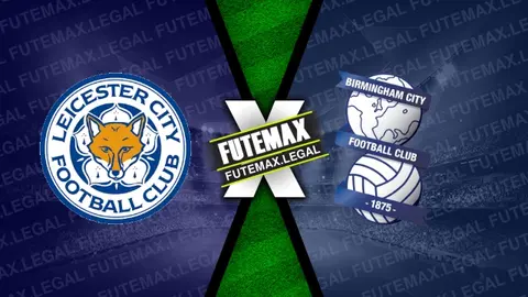 Assistir Leicester x Birmingham ao vivo 27/01/2024 grátis