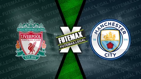 Assistir Liverpool x Manchester City ao vivo 30/03/2024 online