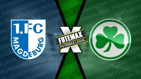 Assistir Magdeburg x Greuther Furth ao vivo 10/05/2024 online