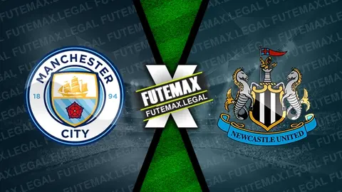 Assistir Manchester City x Newcastle ao vivo online HD 16/03/2024