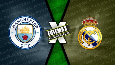 Assistir Manchester City x Real Madrid ao vivo 17/04/2024 online