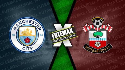 Assistir Manchester City x Southampton ao vivo 26/10/2024 online