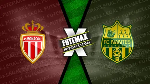 Assistir Monaco x Nantes ao vivo HD 19/05/2024 grátis