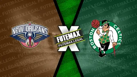 Assistir New Orleans Pelicans x Boston Celtics ao vivo online 30/03/2024