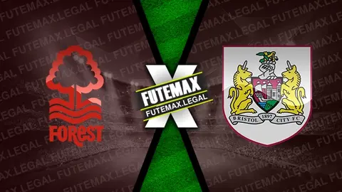 Assistir Nottingham Forest x Bristol City ao vivo online HD 07/02/2024