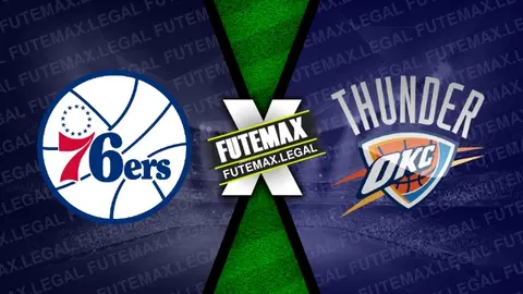 Assistir Philadelphia 76ers x Oklahoma City Thunder ao vivo 02/04/2024 online