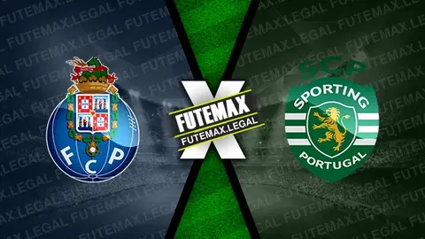 Assistir Porto x Sporting ao vivo 26/05/2024 grátis