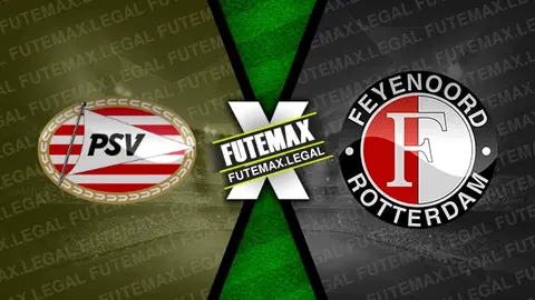 Assistir PSV x Feyenoord ao vivo HD 03/03/2024 grátis