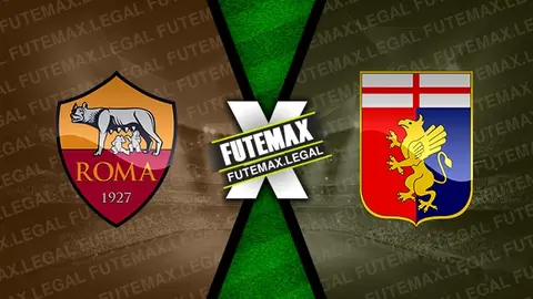 Assistir Roma x Genoa ao vivo online 19/05/2024