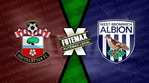 Assistir Southampton x West Bromwich ao vivo HD 17/05/2024 grátis