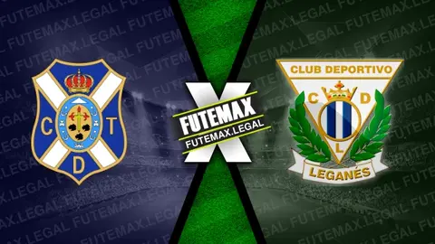 Assistir Tenerife x Leganes ao vivo online 19/04/2024