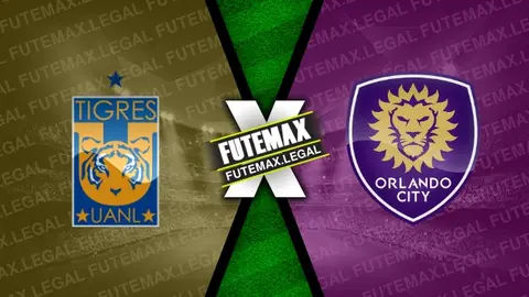 Assistir Tigres x Orlando City ao vivo HD 12/03/2024 grátis