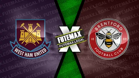 Assistir West Ham x Brentford ao vivo online 26/02/2024