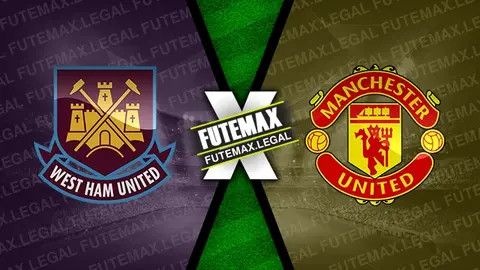 Assistir West Ham x Manchester United ao vivo online 27/10/2024